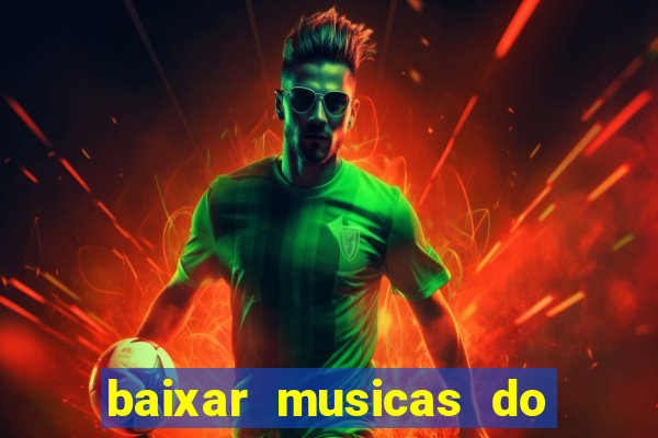 baixar musicas do roberto carlos